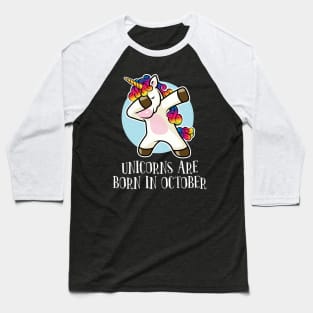 'Unicorns are Born in October' Dabbing Unicorn Baseball T-Shirt